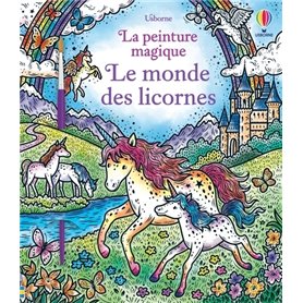 Le monde des licornes - La peinture magique