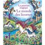 Le monde des licornes - La peinture magique