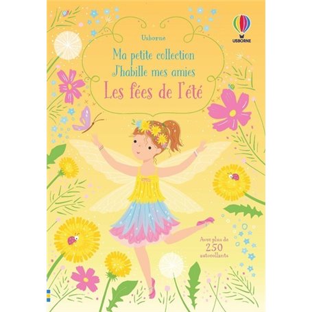 Les fées de l'été - Ma petite collection J'habille mes amies