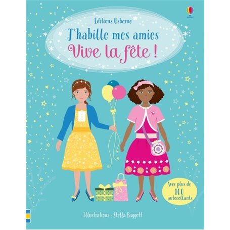 J'habille mes amies - Vive la fête !