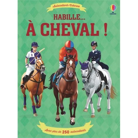 Habille... A cheval !