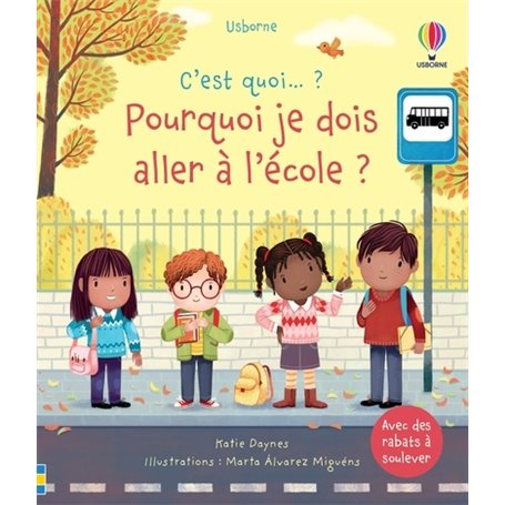 Pourquoi je dois aller à l'école ? - C'est quoi...?