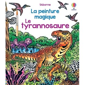 Le tyrannosaure - La peinture magique