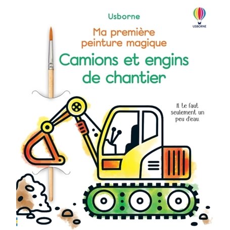 Camions et engins de chantier - Ma première peinture magique