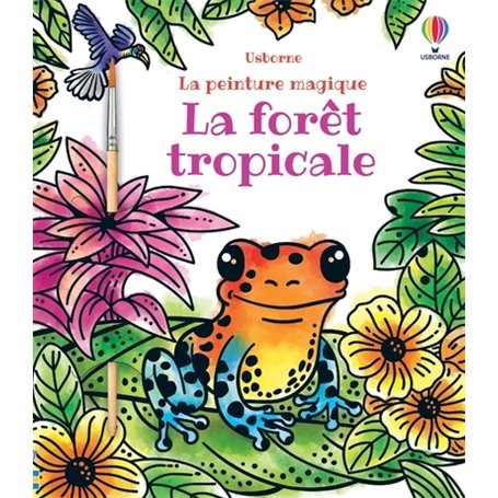 La forêt tropicale - La peinture magique