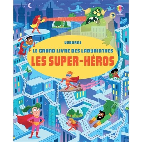 Les super-héros - Le grand livre des labyrinthes