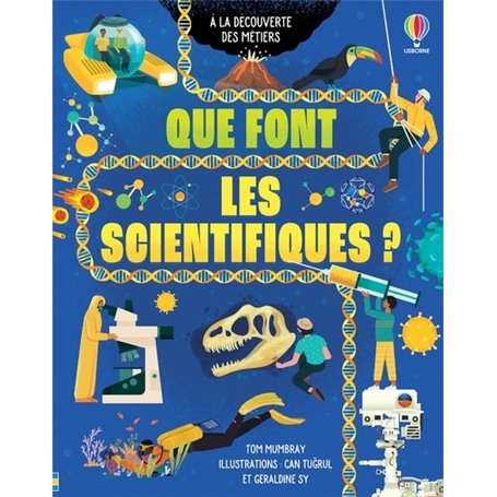 Que font les scientifiques ? - A la découverte des métiers