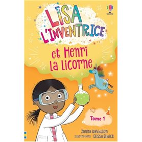 Lisa l'inventrice - Tome 1 Lisa l'inventrice et Henri la licorne