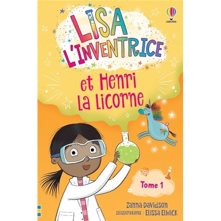 Lisa l'inventrice - Tome 1 Lisa l'inventrice et Henri la licorne