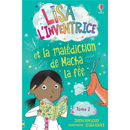 Lisa l'inventrice - Tome 2 Lisa l'inventrice et la Malédiction de Macha la fée