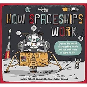 How Spaceships Work 1ed -anglais-