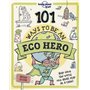 101 Ways to be an Eco-Hero 1ed -anglais-