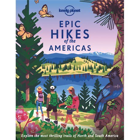 Epic Hikes of the Americas 1ed -Anglais-