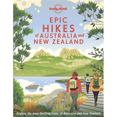 Epic Hikes of Australia & New Zealand 1ed -anglais-