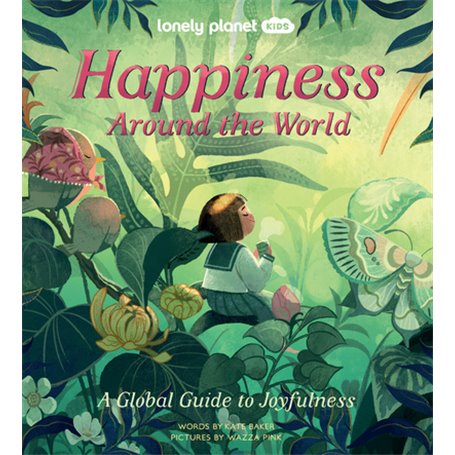 Happiness Around the World 1ed -anglais-