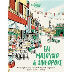 Eat Malaysia and Singapore 1ed -Anglais-