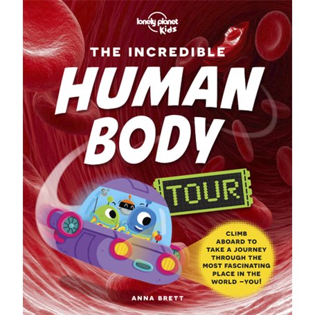 The Incredible Human Body Tour 1ed -anglais-