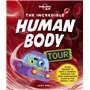 The Incredible Human Body Tour 1ed -anglais-