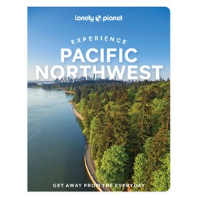 Experience Pacific Northwest 1ed -anglais-