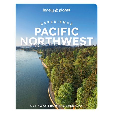 Experience Pacific Northwest 1ed -anglais-