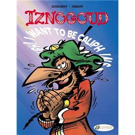 Iznogoud - tome 13 I want to be Caliph instead of the caliph