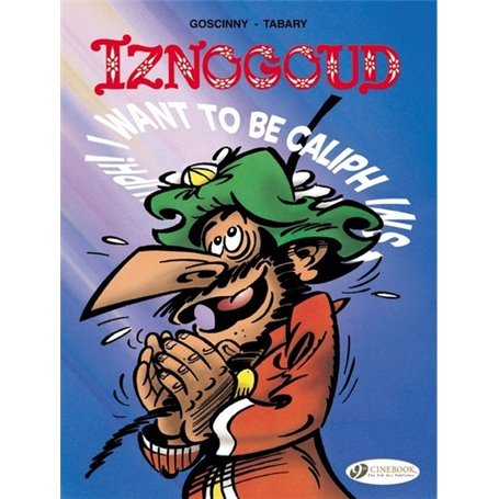 Iznogoud - tome 13 I want to be Caliph instead of the caliph