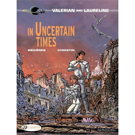 Valerian and Laureline - tome 18 In uncertain times