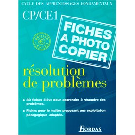 Résolutions de problèmes CP / CE1 2001 Fiches à photocopier