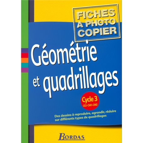 Géométrie et quadrillages Cycle 3 2002 Fiches à photocopier