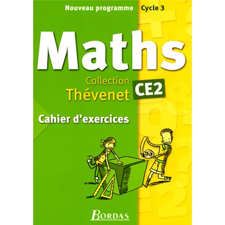 Thévenet Mathématiques CE2 2004 Cahier d'exercices