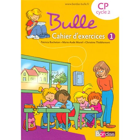 Bulle Méthode de lecture CP 2008 Cahier d'exercices n 1