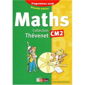 Thévenet Mathématiques CM2 2009 Manuel de l'élève