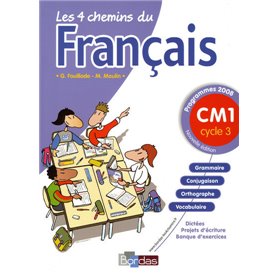 Les 4 chemins du Français CM1 2009 Manuel de l'élève