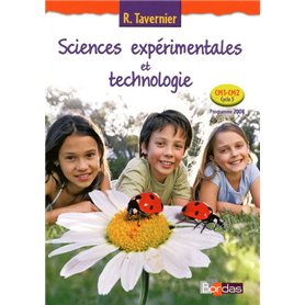 Tavernier Sciences expérimentales et technologie CM1 CM2 2010 Manuel de l'élève