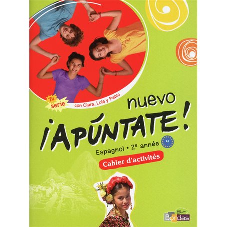 Nuevo Apuntate Espagnol Collège 2ème année 2012 Cahier d'activités