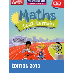 Maths tout terrain CE2 2013 Fichier de l'élève