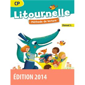 Litournelle Méthode de lecture CP 2014 Manuel de l'élève n 1