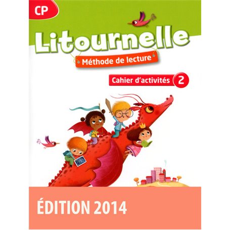 Litournelle Méthode de lecture CP 2014 Cahier d'activités n 2