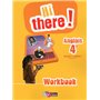 Hi there ! Anglais 4e 2014 Workbook élève