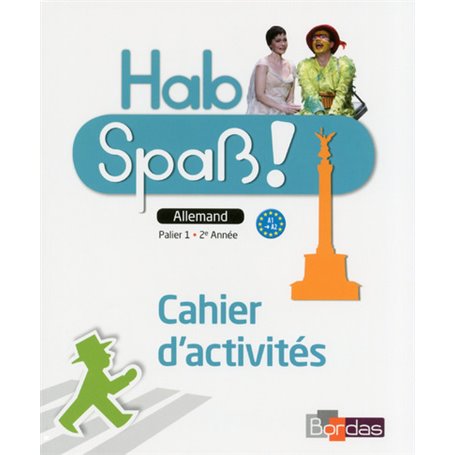 Hab Spaß ! Allemand Collège 2ème année 2014 Cahier d'activités