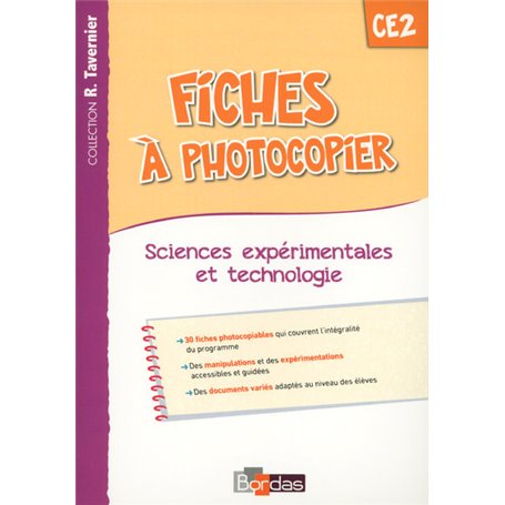 Tavernier Sciences Expérimentales et Technologie CE2 2015 Fiches à photocopier