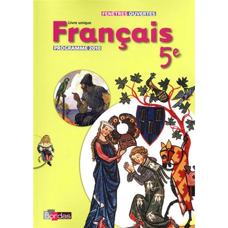 Fenêtres ouvertes Français 5e 2010 Manuel de l'élève Grand format