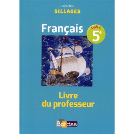 Sillages Français 5e 2016 Livre du professeur