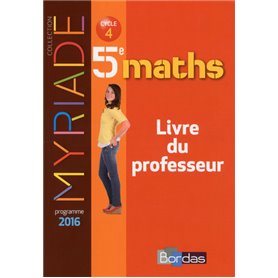 Myriade Mathématiques 5e 2016 Livre du professeur