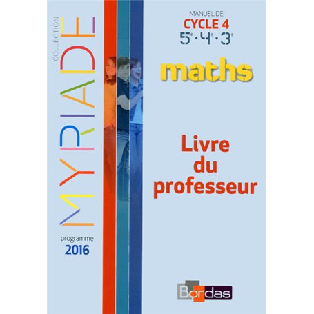 Myriade mathématiques cycle 4 2016 livre du professeur