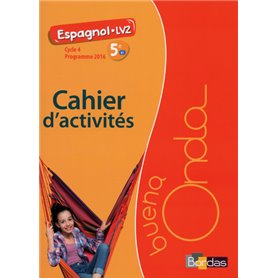 Buena Onda Collège Espagnol LV2 5e 2016 Cahier d'activités élève