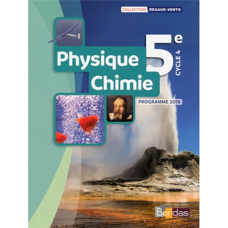 Regaud Vento Physique-Chimie 5e 2017 Manuel élève