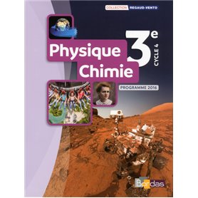 Regaud Vento Physique-Chimie 3e 2017 Manuel élève