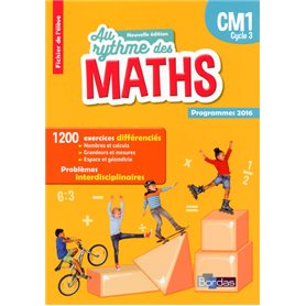 Au Rythme des maths CM1 cycle 3 2017 Fichier élève programmes 2016