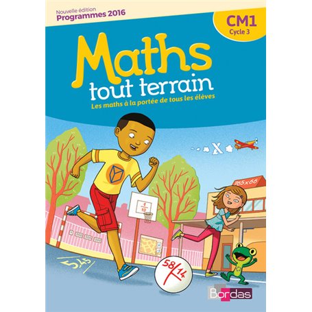 Maths tout terrain CM1 2017 - Fichier de l'élève